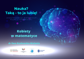 Kobiety w matematyce – dr Ewa Kozłowska-Walania