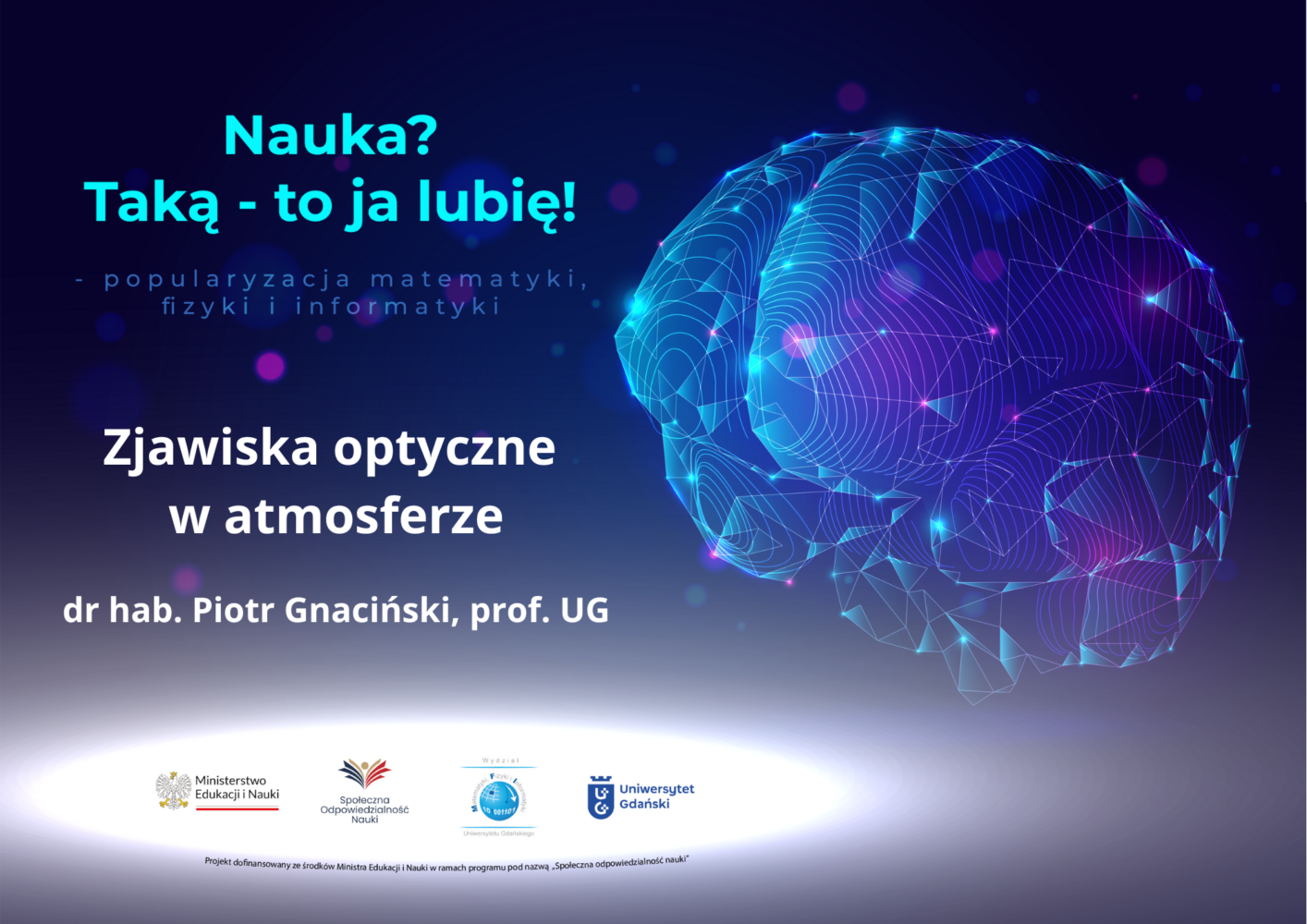 Zjawiska optyczne w atmosferze – dr hab. Piotr Gnaciński, prof. UG